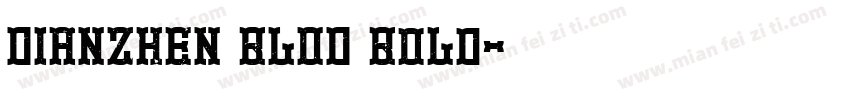DIANZHEN BLOD Bold字体转换